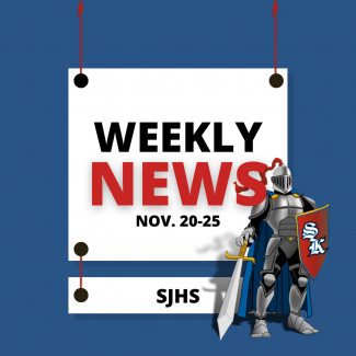 SJHS Weekly News: Nov. 20-25
